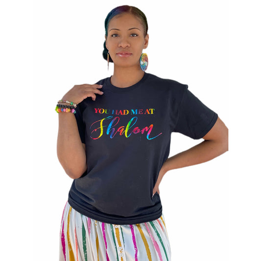 You Had Me At Shalom T shirts