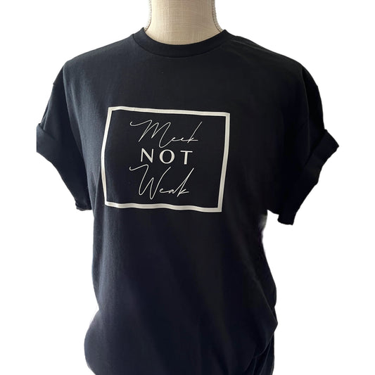 Meek Not Weak T shirts